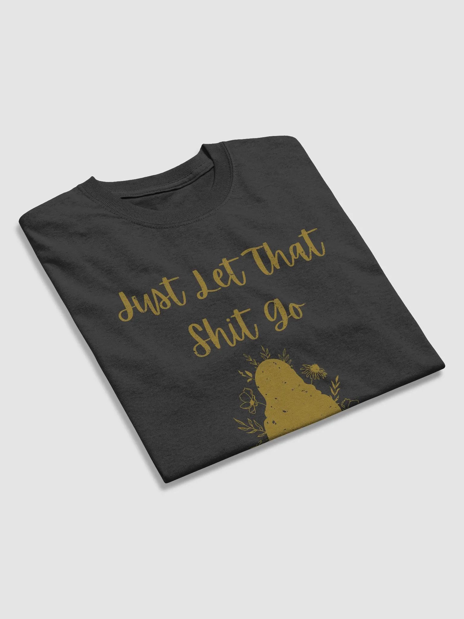 Just Let That Sh*t Go product image (4)