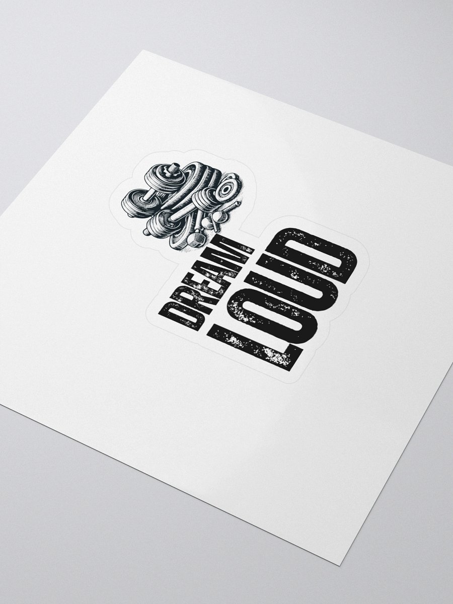 Dream Loud - Weights - Sticker product image (3)