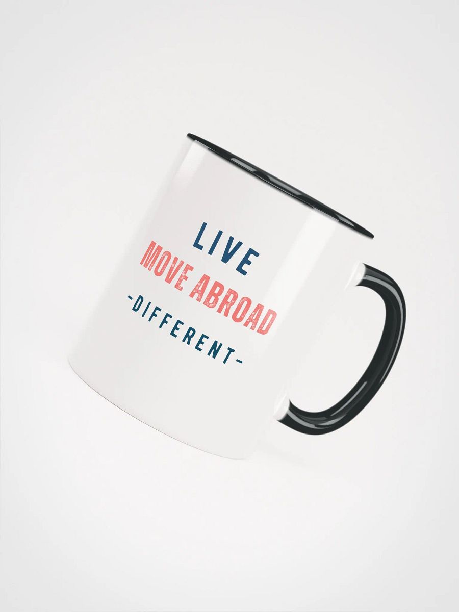Live Different Move Abroad Mug product image (11)
