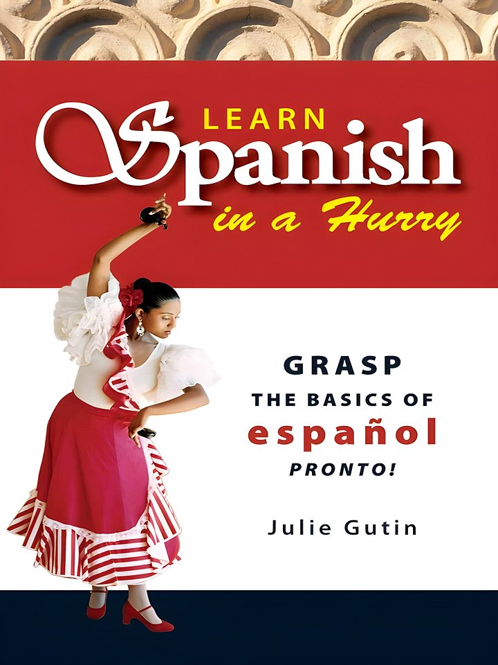 Learn Spanish in a Hurry: Grasp the Basics of Espanol Pronto! product image (1)