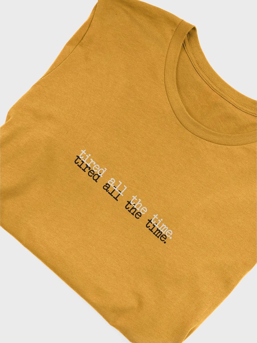 Tired All the Time Supersoft Premium T-Shirt product image (3)