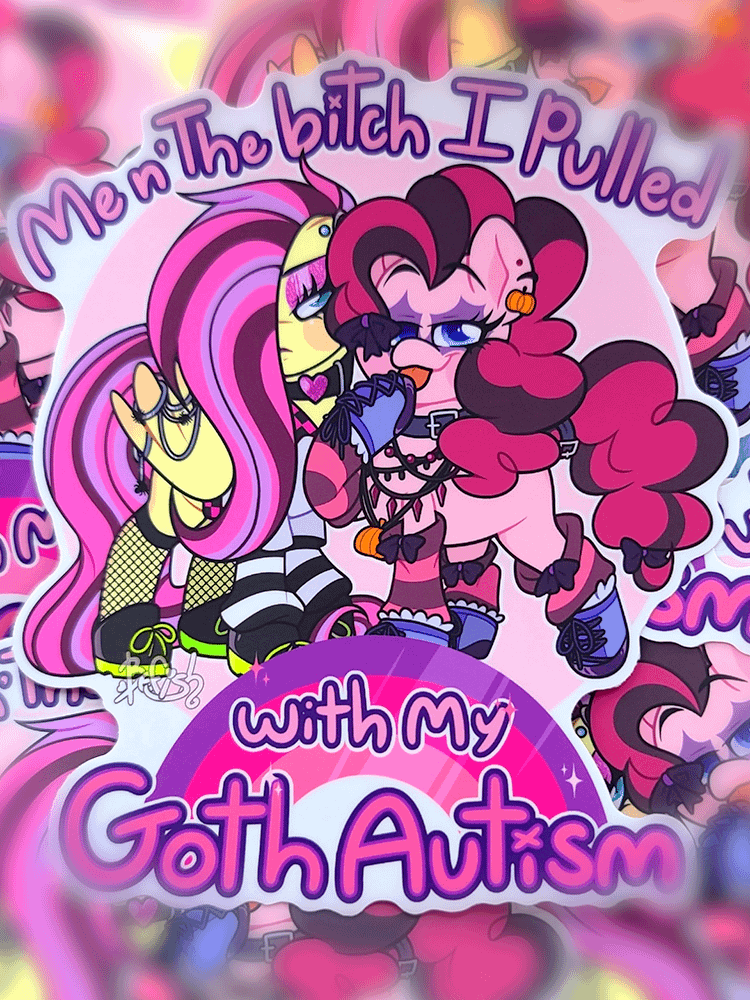 Me n' The Bitch I Pulled With My Goth Autism | Jumbo Sticker product image (1)