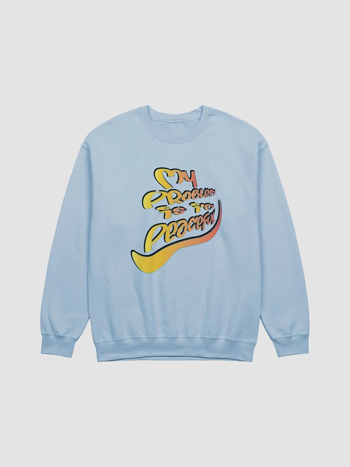 My Problem Is I'm Peaceful - Graffiti - Gildan Classic Crewneck Sweatshirt product image (2)