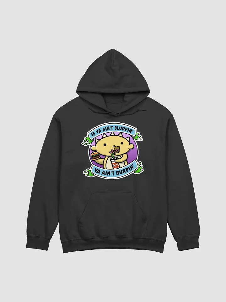 Slurpin' and Burpin' Graphic Hoodie product image (1)