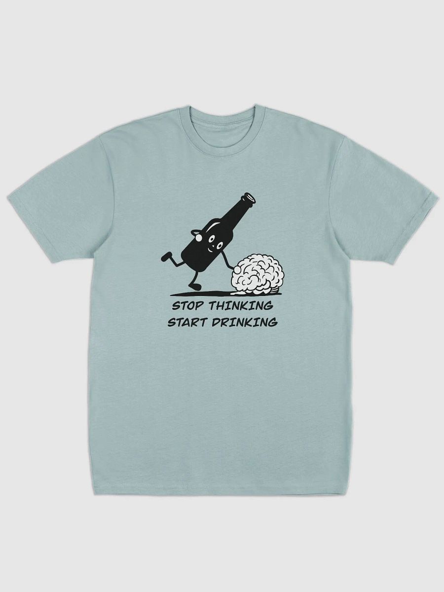 Stop thinking and start drinking Men's Graphic Tee product image (1)