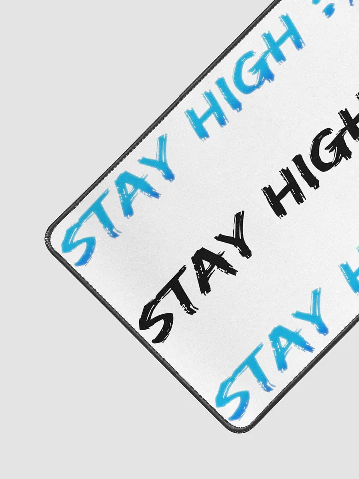 Stay High Desk Mat 12