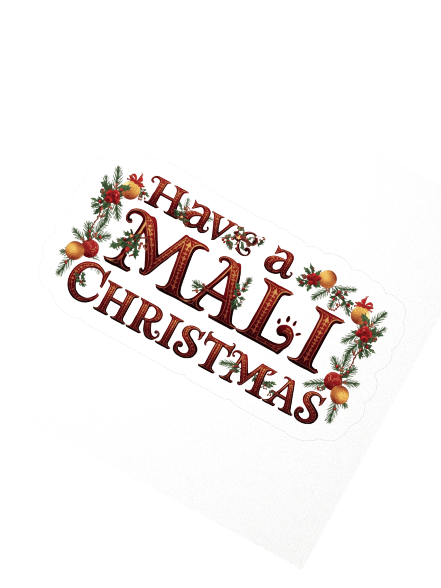 Have a Mali Christmas Sticker product image (2)