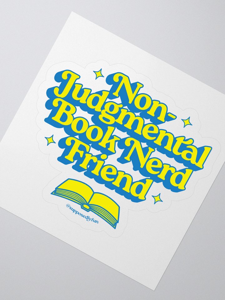 Non-Judgmental Book Nerd Friend Sticker product image (5)