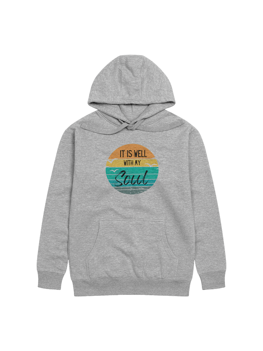 It Is Well with My Soul Hoodie product image (1)