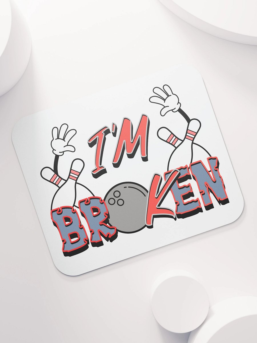 Im Broken Im Ok Bowling Strike Zone Mouse Pad product image (7)