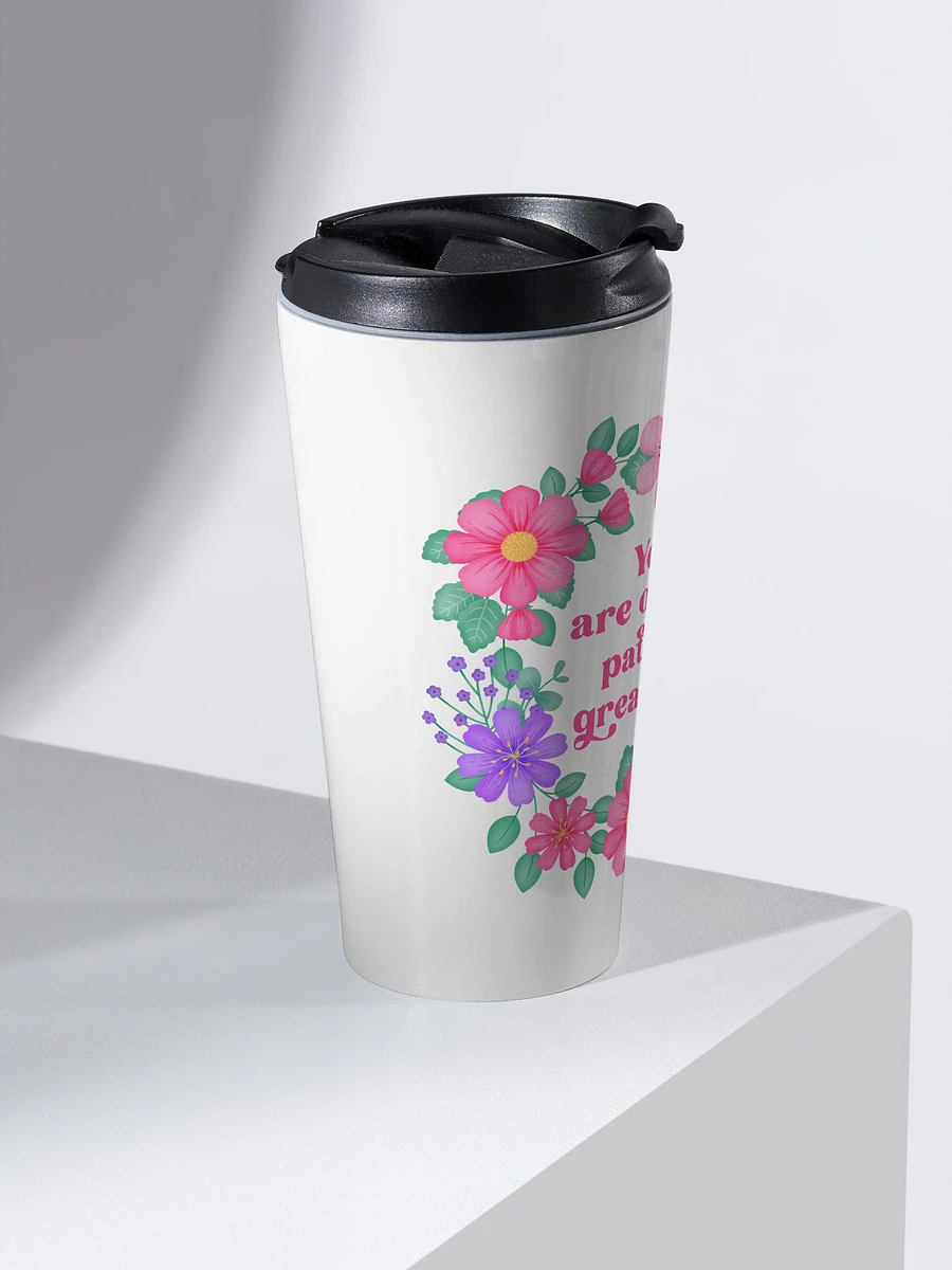 You are on the path to greatness - Motivational Travel Mug product image (2)