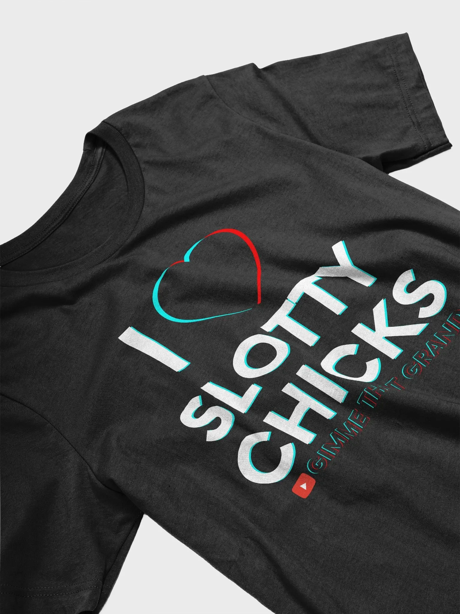 I Love Slotty Chicks T-Shirt product image (2)