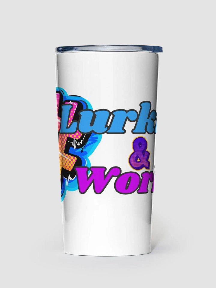 Lurkin' & Workin' Stainless Steel Tumbler product image (1)