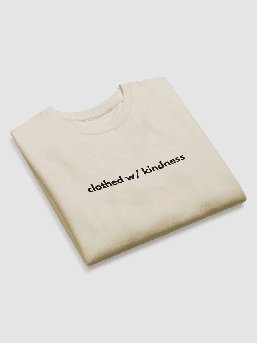Sweatshirt Clothed W/ Kindness (Dark font) product image (11)