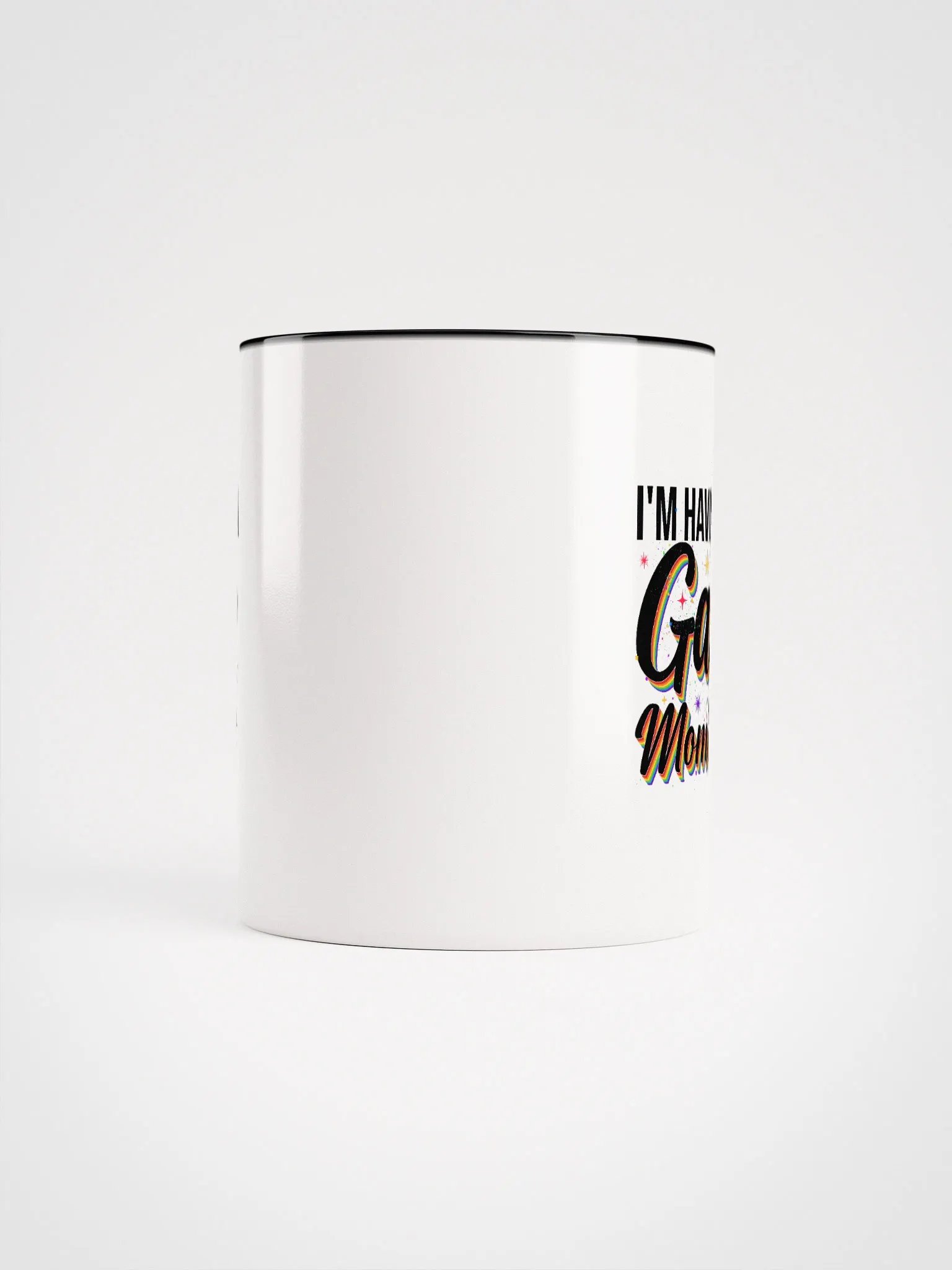 I'm Having a Gay Moment Color Mug product image (5)