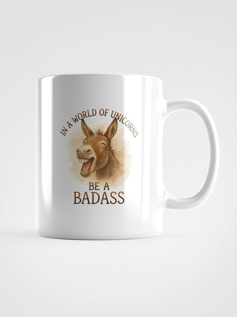 In a world of Unicorns - Be A Baddass Mug product image (5)