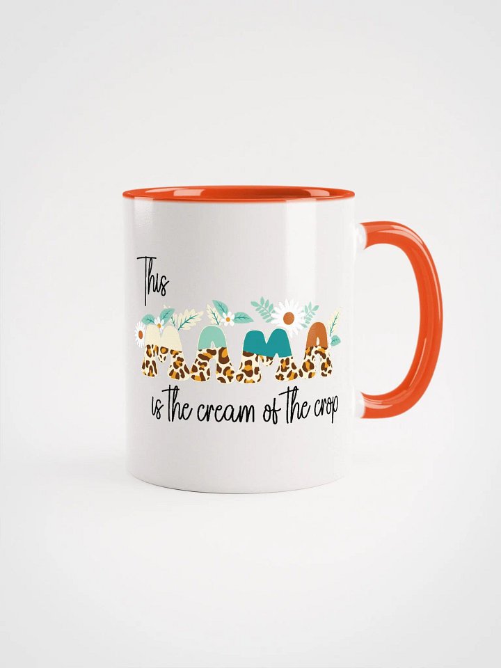 This Mama Is The Cream Of The Crop Color Mug product image (46)