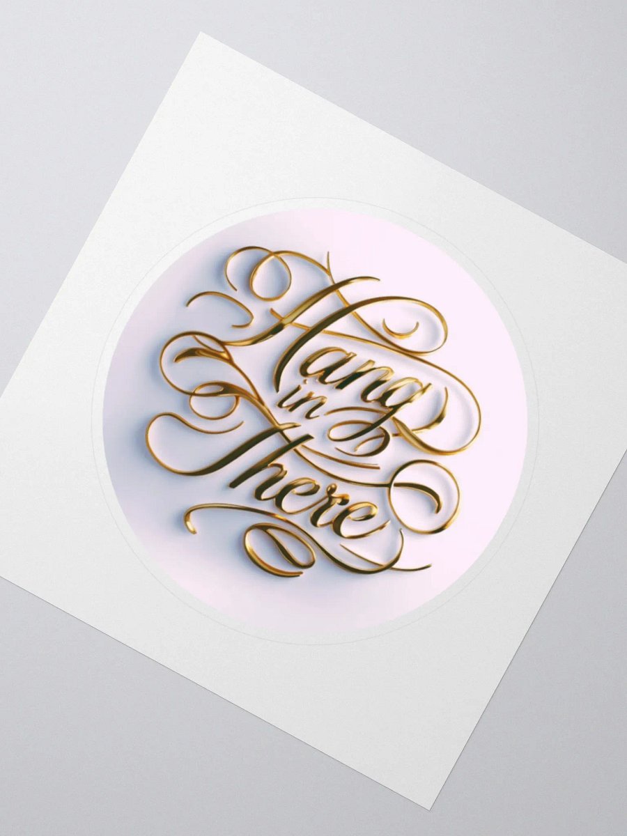 Motivational Art Sticker for Goal Manifestation and Self-Care - Hang In There! product image (3)