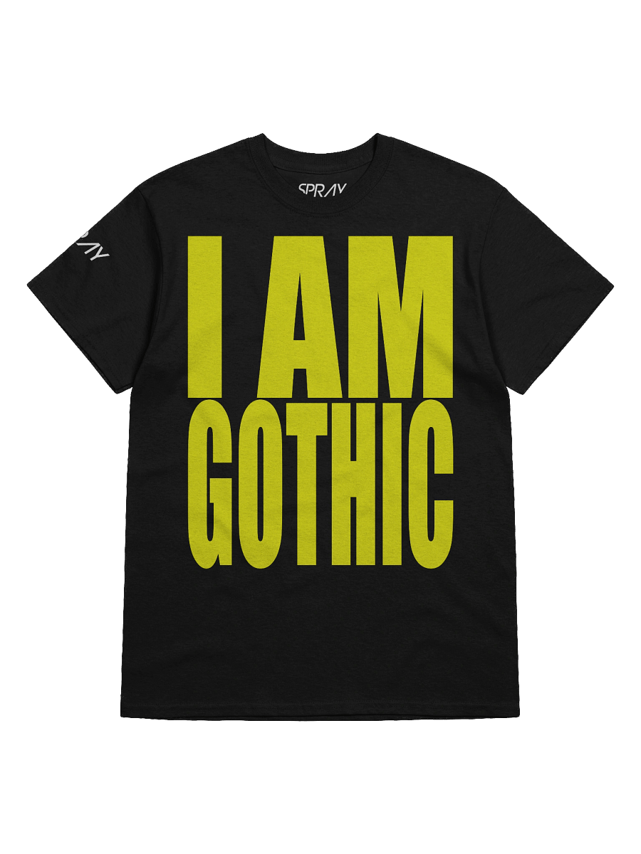 SPRAY - I Am Gothic T-shirt product image (5)