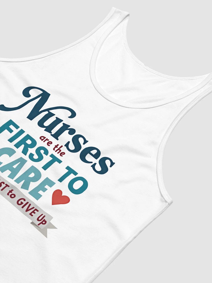 First to Care, Last to Give Up Tank product image (17)