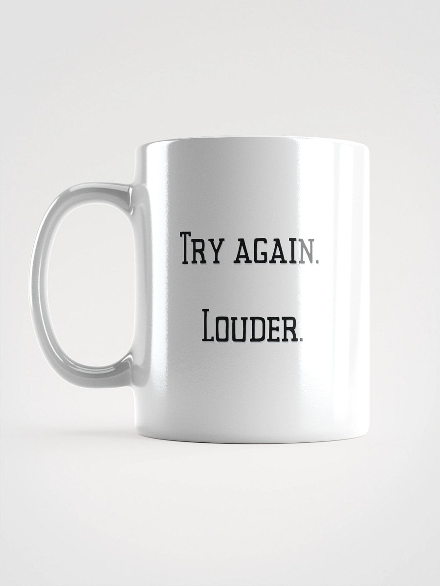 Truthbomb: Try Again. Louder. • Ceramic Mug product image (17)