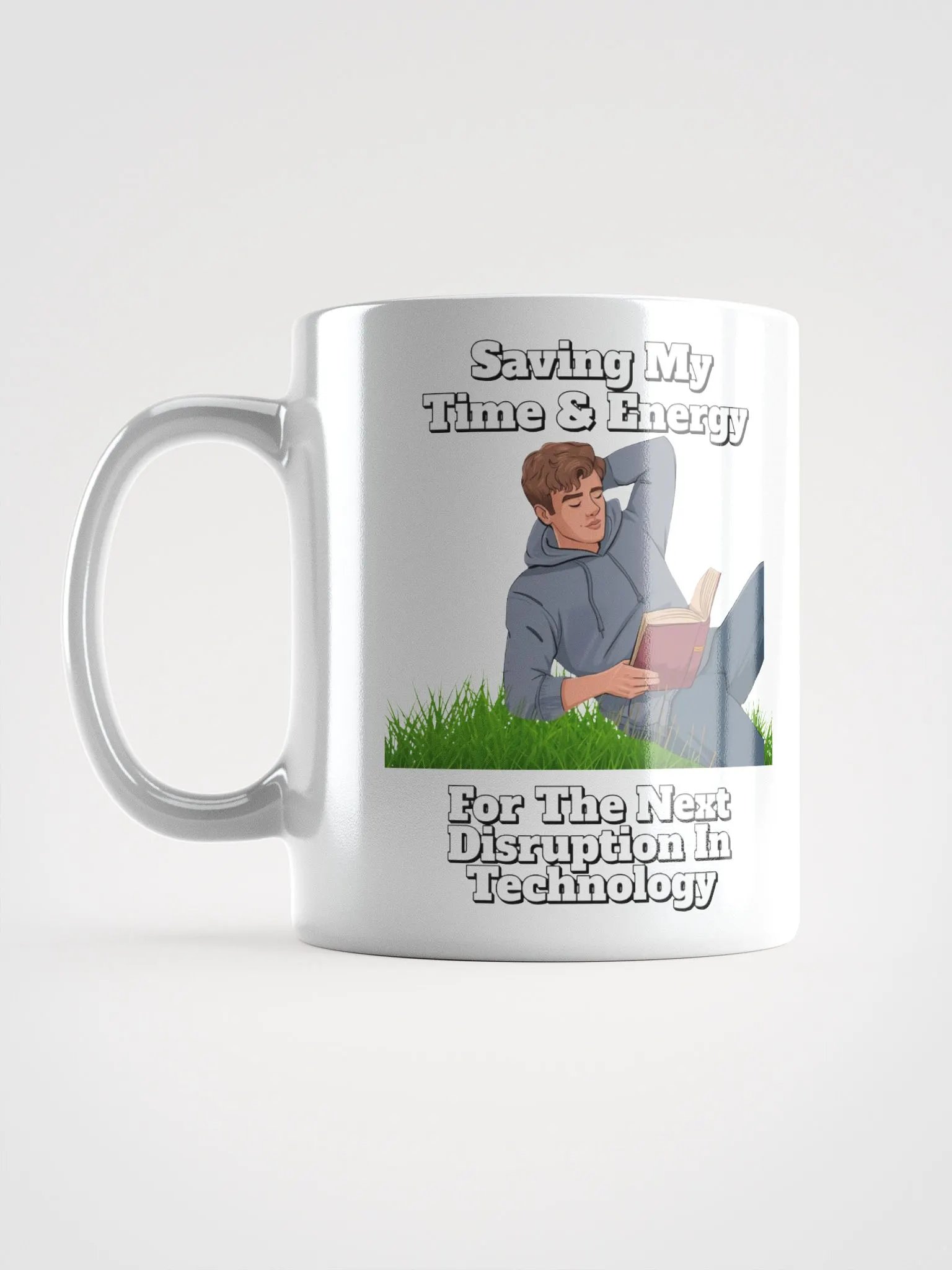 Saving My Time nd Energy For The Next Disruption - White Mug product image (8)