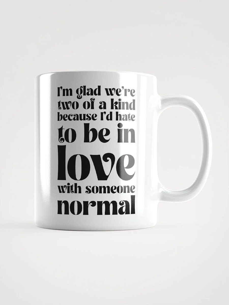 I'm Glad We're Two Of A Kind product image (2)