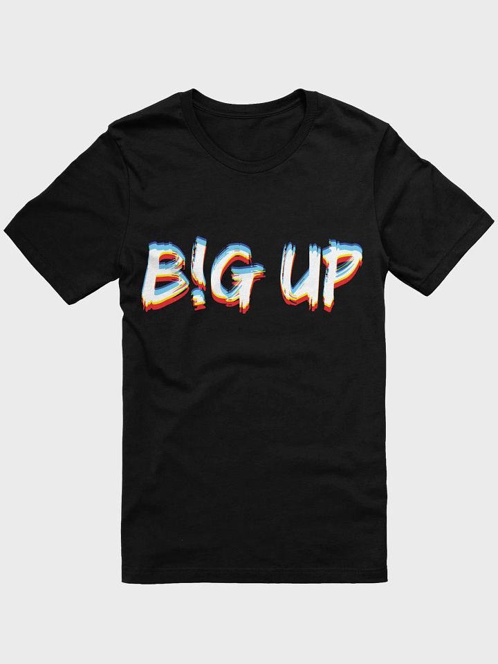 Big Up EDM Party T-Shirt product image (1)