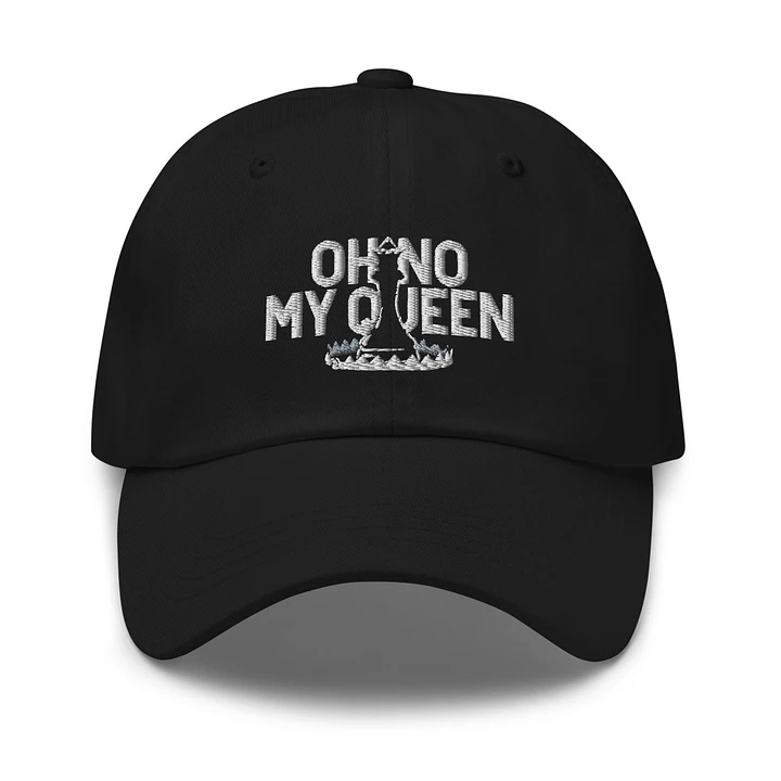 Oh No! My Queen! Dad Black Hat product image (1)
