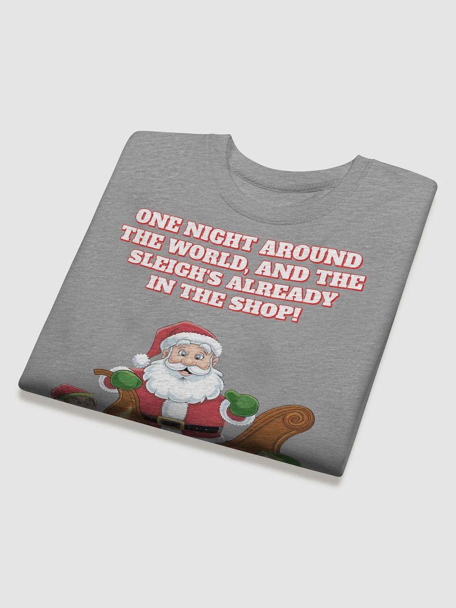 One Night And Already In the Shop - Santa's Sleigh Sweatshirt product image (26)