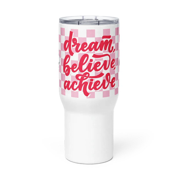 Dream Believe Achieve Water Tumbler product image (1)