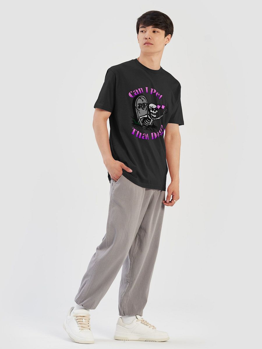Can I Pet That Dog? T-Shirt product image (31)