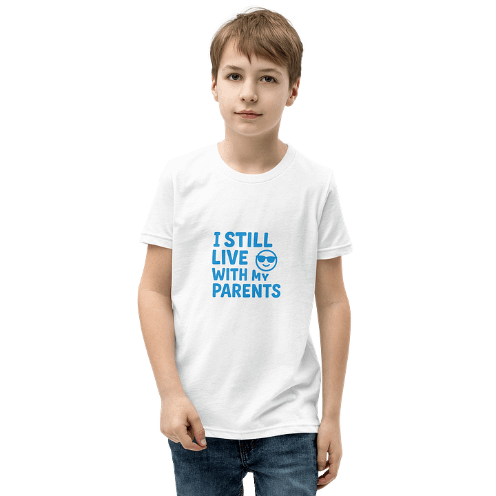 Cool Kids T-Shirt: I Still Live With My Parents product image (25)