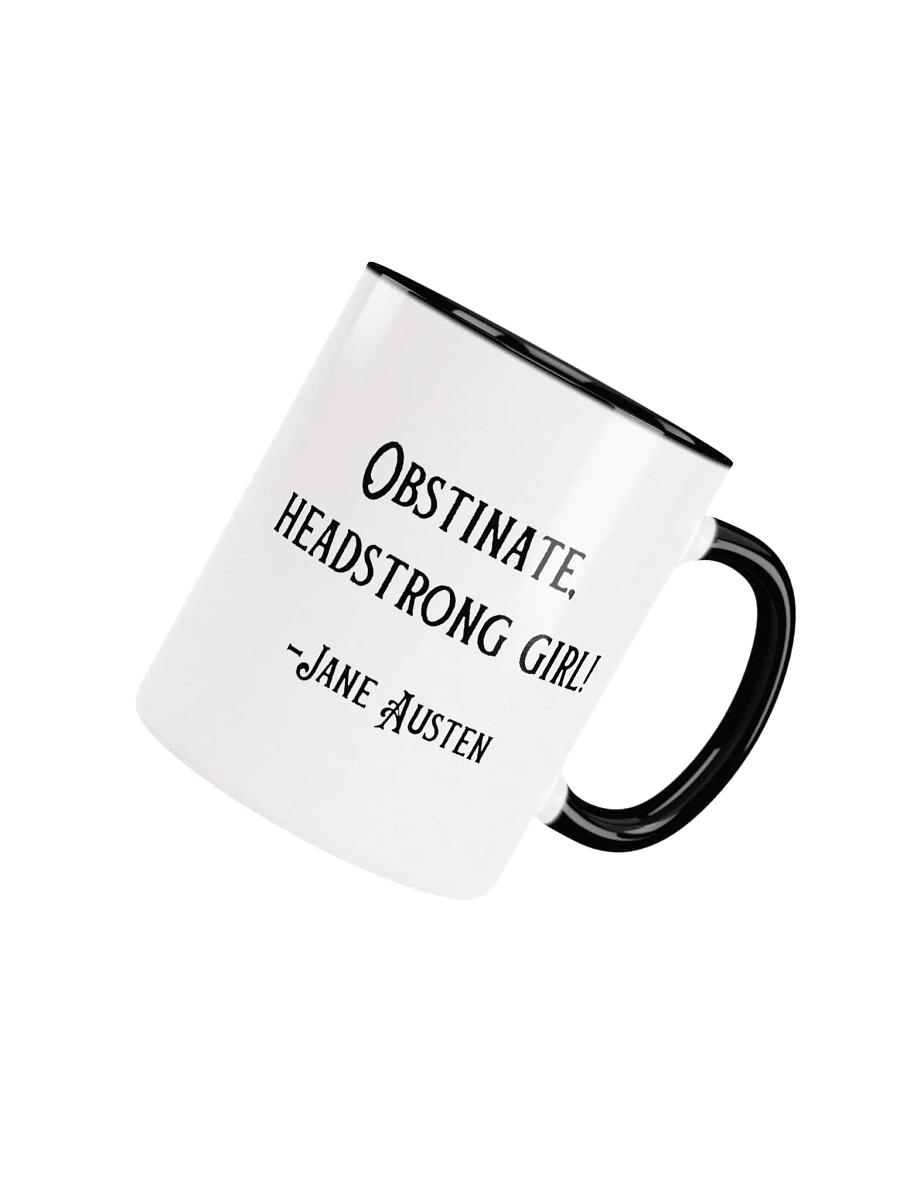 Obstinate Headstrong Girl Jane Austen Ceramic Mug product image (4)