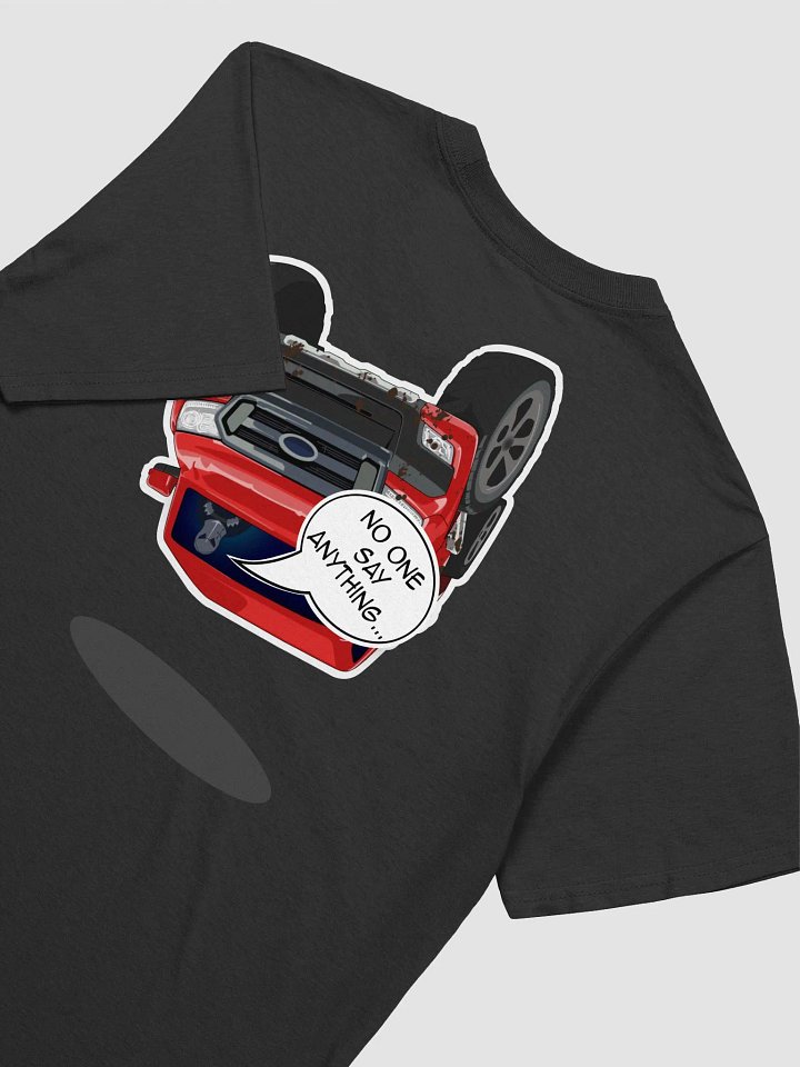 No One Say Anythin' - Graphic Back T product image (1)