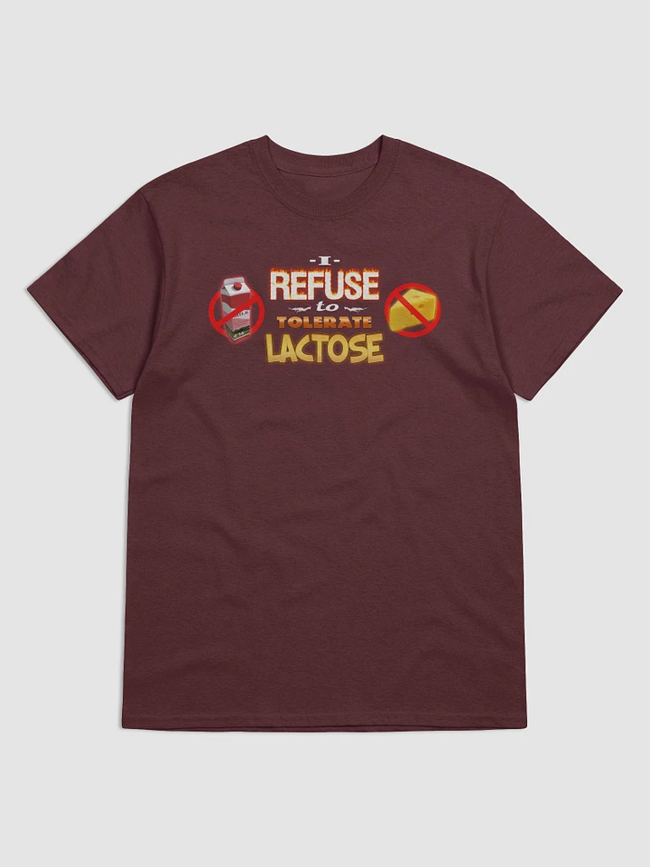 I refuse to tolerate lactose T-shirt product image (1)