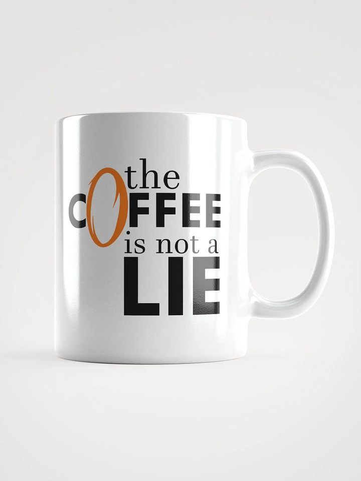 The Coffee is not a lie mug. (white) product image (1)