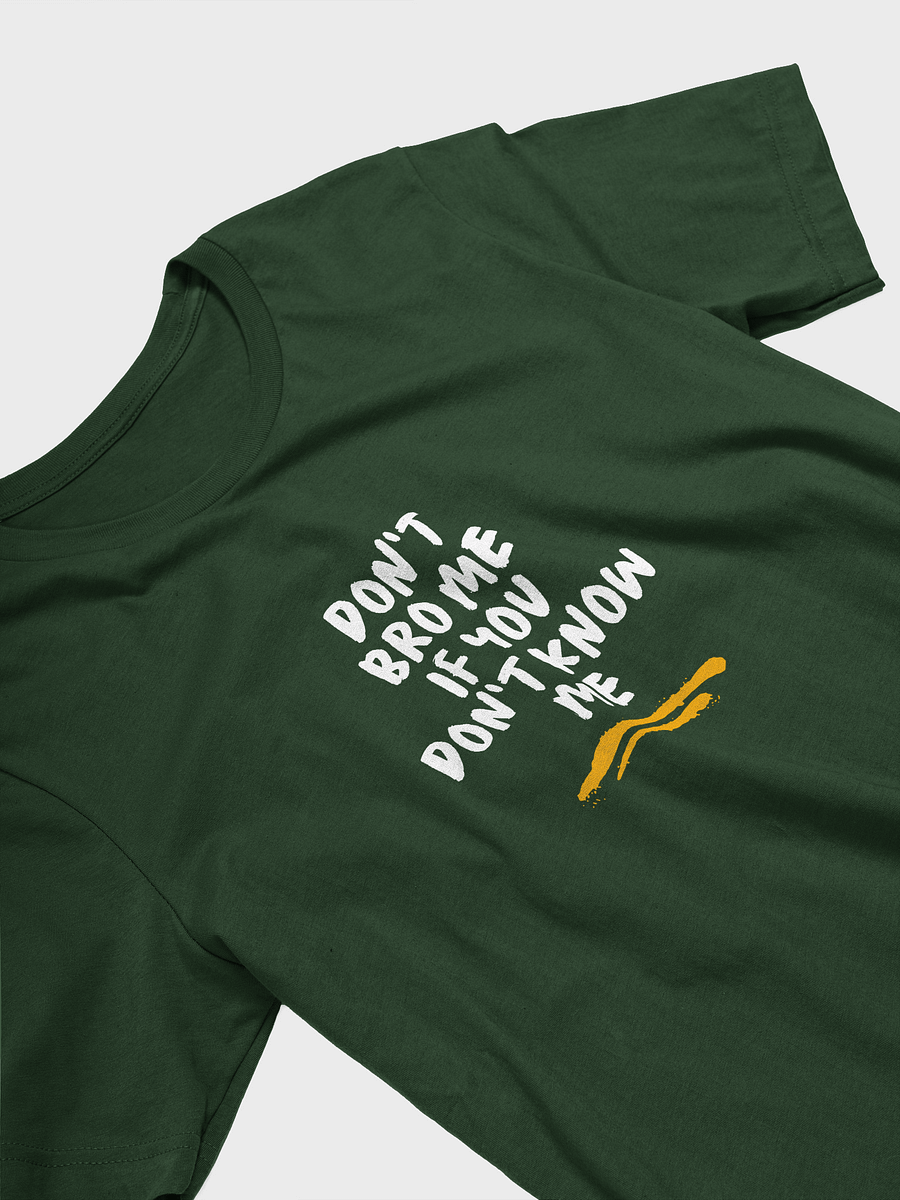 Don't Bro Me Tee product image (24)