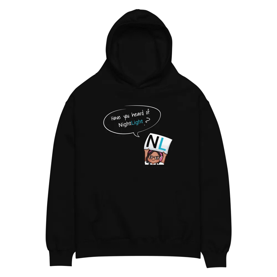 Have you heard of NightLight? - Hoodie product image (3)