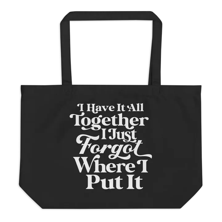 I Have It All Together Bag product image (1)