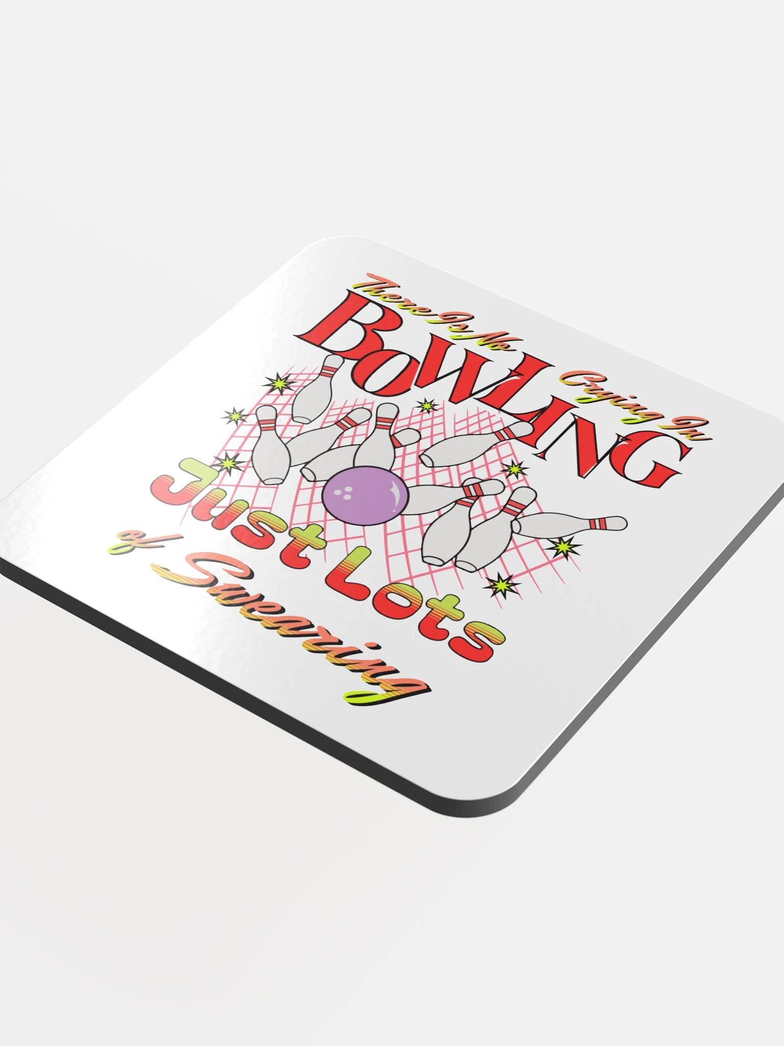 There Is No Crying In Bowling Just Lots Of Swearing Cork Coaster product image (1)
