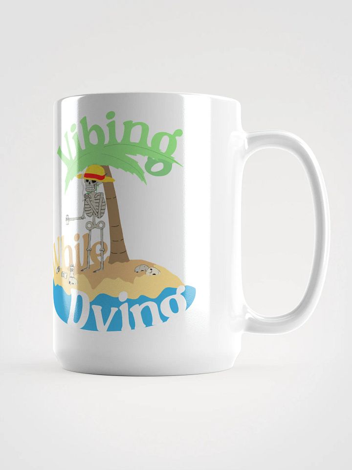 Vibing while dying Mug product image (1)