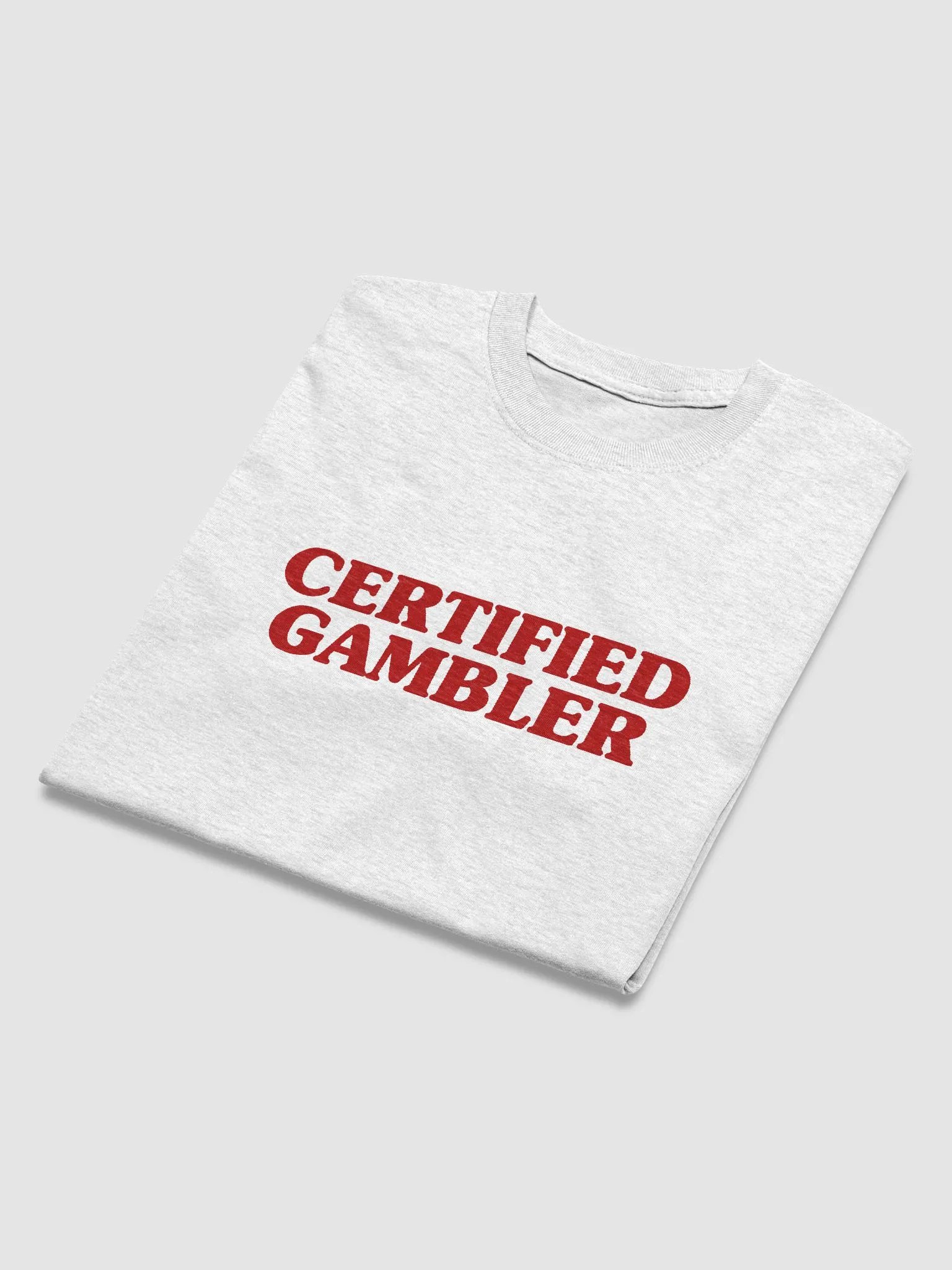Certified Gambler T-Shirt product image (2)