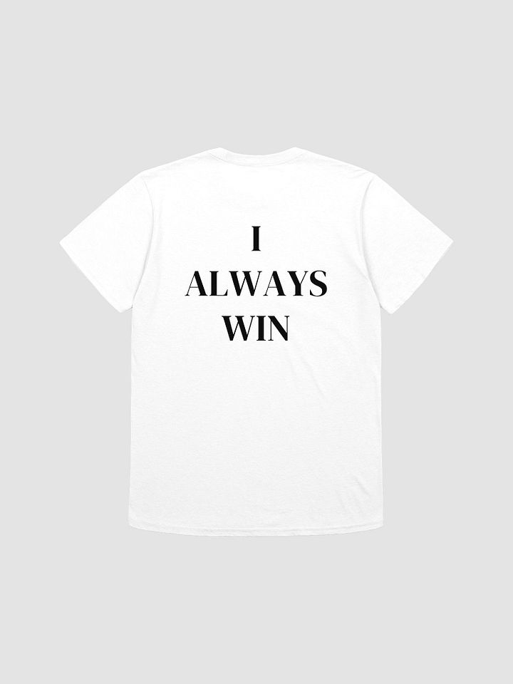 I ALWAYS WIN - Softstyle T-Shirt product image (1)