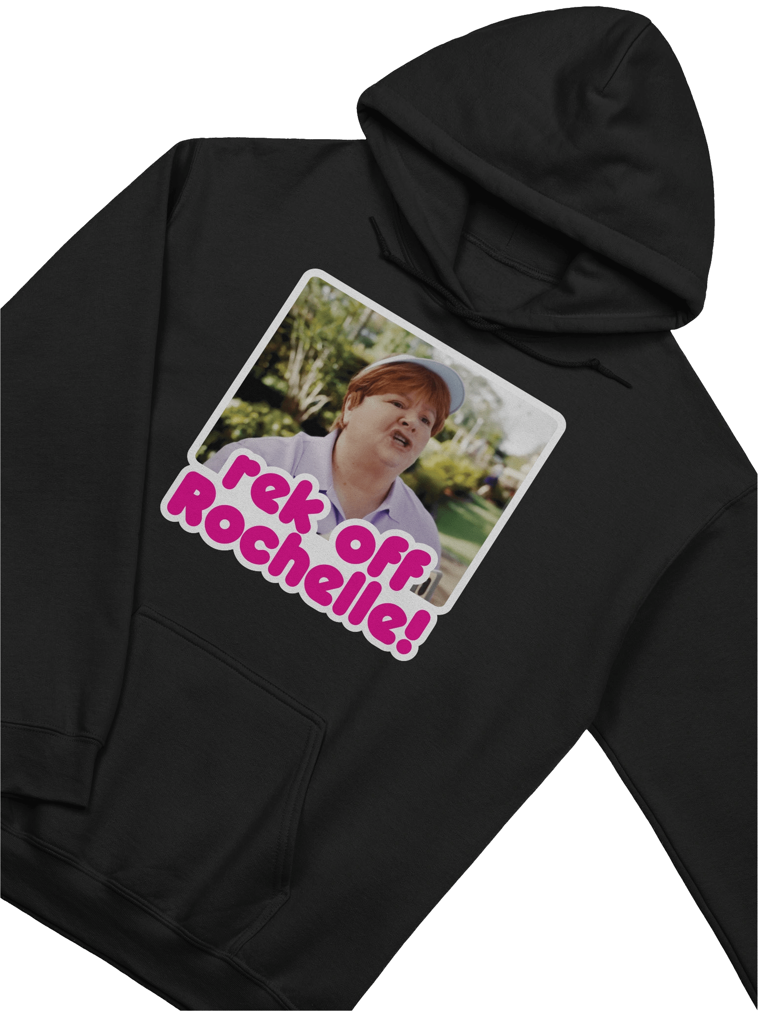 rek off Rochelle! Hoodie product image (19)