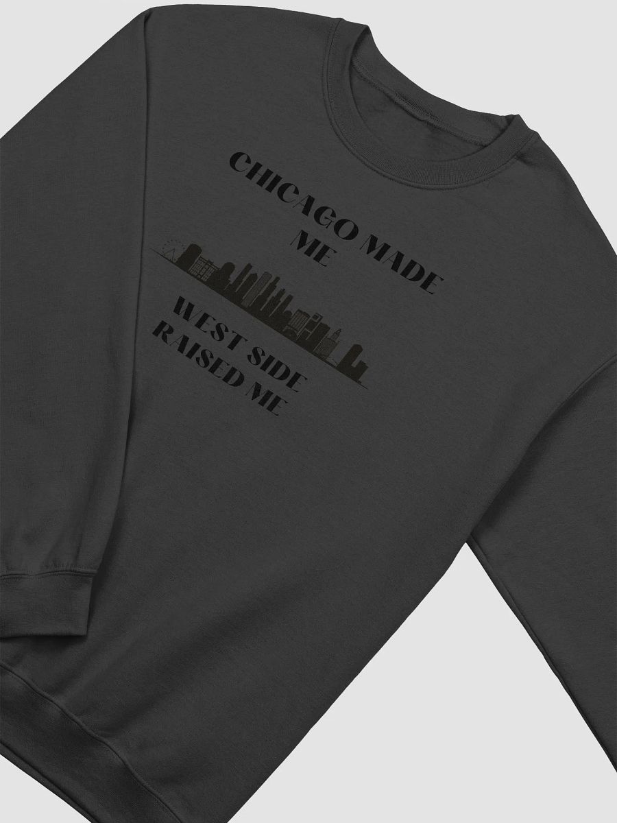 Chicago made me West side Raised Me product image (3)