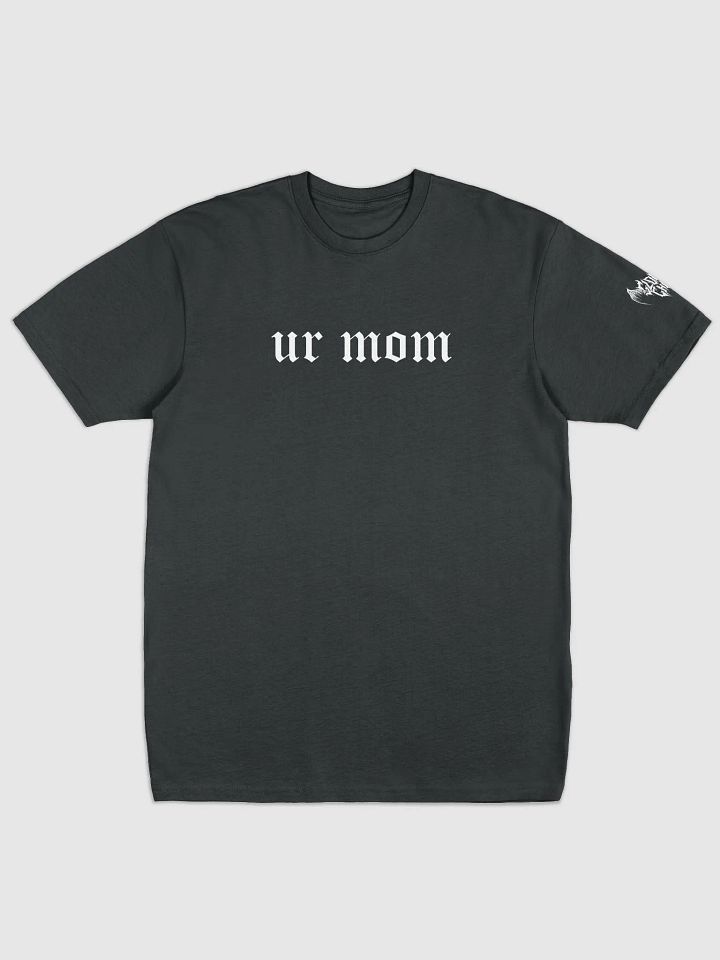 ur mom tee product image (1)
