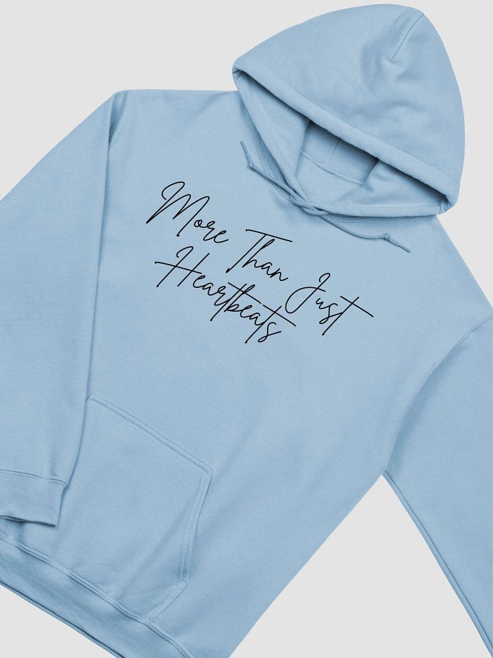 More Than Just Heartbeats Hoodie V2 product image (1)