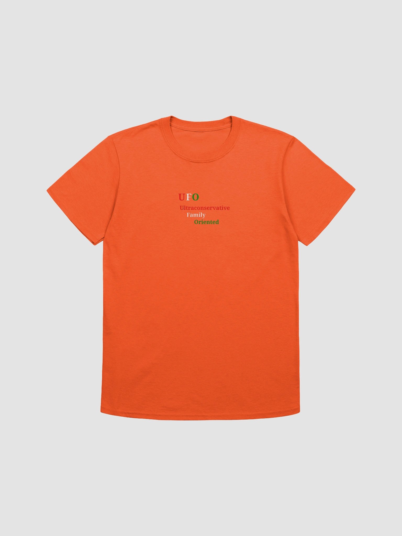 UFO Ultraconservative Family Oriented T-Shirt product image (1)