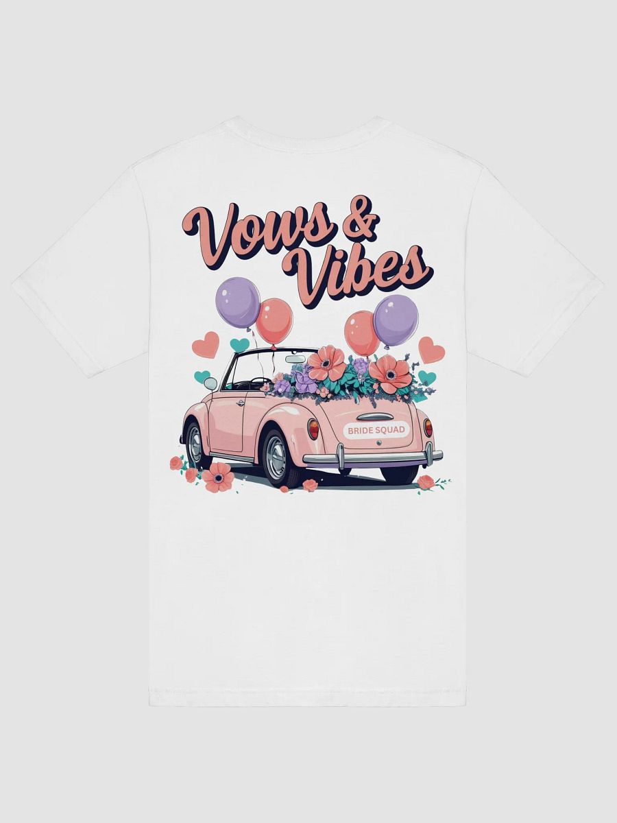 Vows & Vibes Bride Squad T-Shirt product image (6)